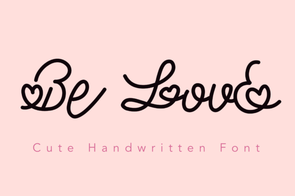 Be Love: A Font for Heartfelt Branding