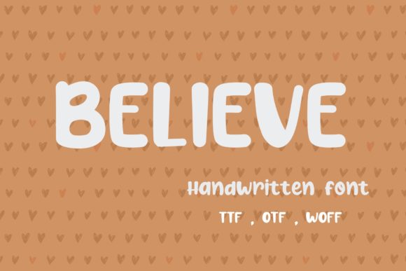 Believe: The Font That Elevates Your Campaigns