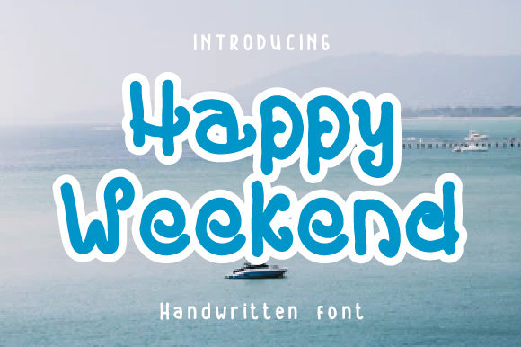 Happy Weekend: A Handwritten Font for Warm Branding