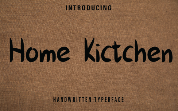 Home Kitchen: A Font That Speaks to the Heart of Handmade